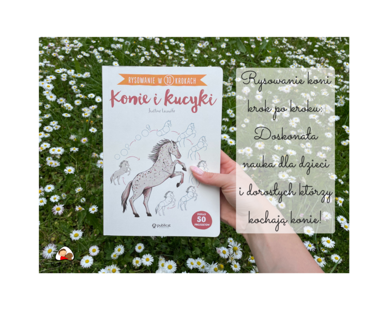 konie i kucyki rysowanie w 10 krokach dla dzieci i dorosłych